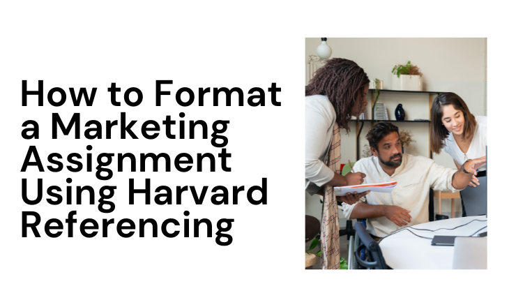 How to Format a Marketing Assignment Using Harvard Referencing