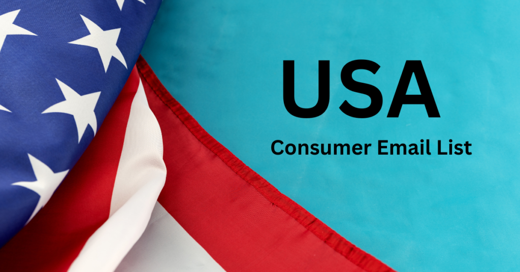 USA Consumer Email List: The Ultimate Tool for Targeted Marketing Success