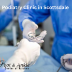 Podiatry Clinic in Scottsdale