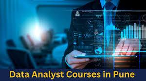 Data Analyst Courses in Pune: A Complete Guide